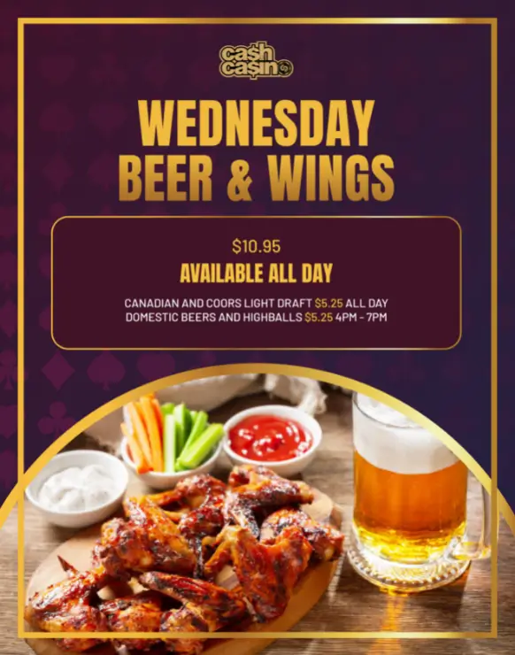 Cash Casino Red Deer Wednesday Beer & Wings Special